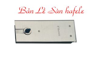 Bản lề sàn Hafele